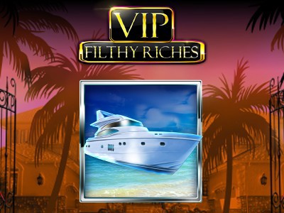 VIP Filthy Riches